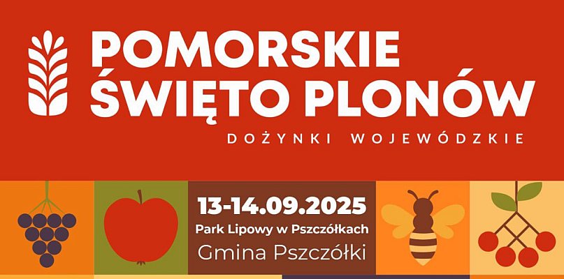 Takie będą dożynki wojewódzkie w Pszczółkach - 20114