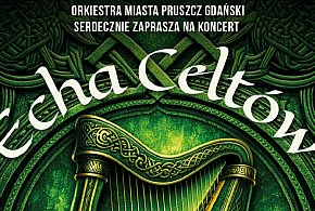 Pruszcz Gdański: Orkiestra zagra w celtyckim klimacie