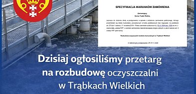 Gmina Trąbki Wielkie ogłasza przetarg na rozbudowę oczyszczalni ścieków