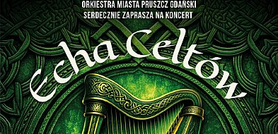 Pruszcz Gdański: Orkiestra zagra w celtyckim klimacie