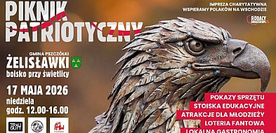 Pszczółki: Piknik Patriotyczny w Żelisławkach – razem dla Polaków na Kresach