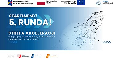 Startupy na start: Trwa 5. nabór do Strefy Akceleracji z udziałem liderów rynku