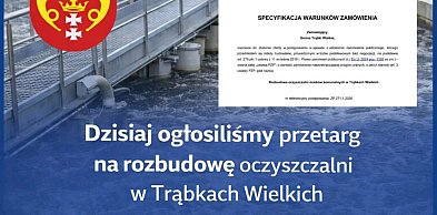 Gmina Trąbki Wielkie ogłasza przetarg na rozbudowę oczyszczalni ścieków