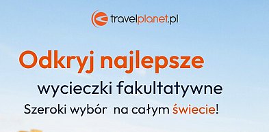 Nie tylko leżak i hotel. Postaw na prawdziwe podróże z Travelplanet w Pruszczu Gd.