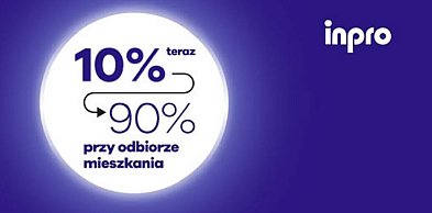 Tylko 10% na start. Nowa oferta zakupu mieszkań od INPRO