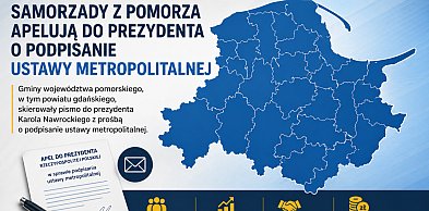 Samorządy z Pomorza apelują do prezydenta o podpisanie ustawy metropolitalnej