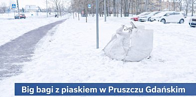 Big bagi z piaskiem na ulicach Pruszcza. Miasto reaguje na trudne warunki
