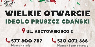 Nowa pizzeria Ideolo w Pruszczu Gdańskim. Wygraj...-21837