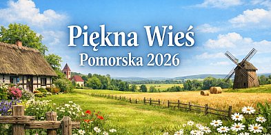 Rusza „Piękna Wieś Pomorska 2026”. Powiat Gdański...