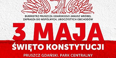 Święto Konstytucji 3 Maja – Pruszcz Gdański zaprasza