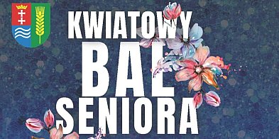 Cedry Wielkie: Kwiatowy Bal Seniora już 20 czerwca
