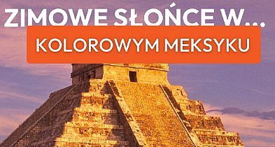 Pruszcz Gdański: Plaże, cenoty i Majowie – odkryj Meksyk z Travelplanet-23713