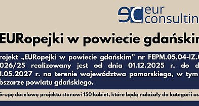 „EURopejki w powiecie gdańskim” – wsparcie i nowe możliwości dla kobiet