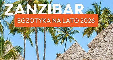 Egzotyczne wakacje w środku lata? Postaw na Zanzibar z Travelplanet.pl