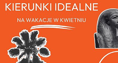 Kameralne wakacje w kwietniu z Travelplanet – słońce, spokój i najlepsze ceny