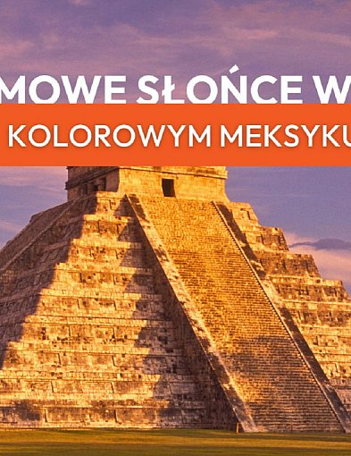 Pruszcz Gdański: Plaże, cenoty i Majowie – odkryj Meksyk z Travelplanet-23713