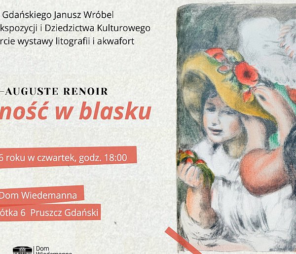 Renoir w Pruszczu Gdańskim. Impresjonizm zawita do Domu Wiedemanna