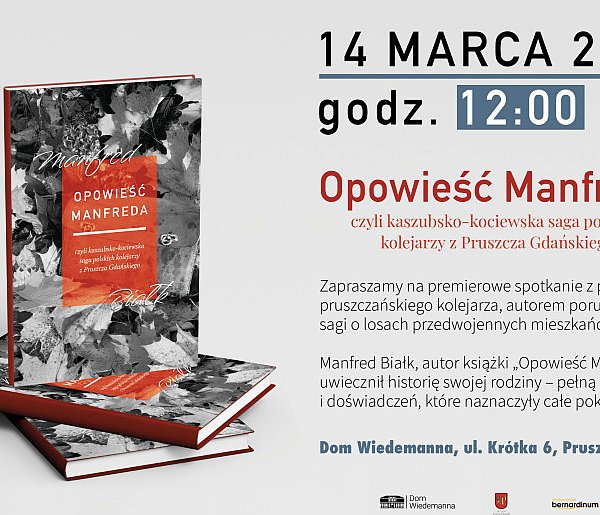 Saga polskich kolejarzy z Pruszcza Gdańskiego. Spotkanie autorskie z M. Białk