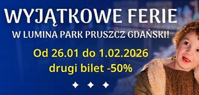 Ferie w Lumina Park w Pruszczu Gdańskim