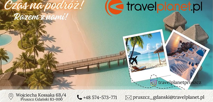 Wakacje marzeń zaczynają się w Travelplanet Pruszcz Gdański!