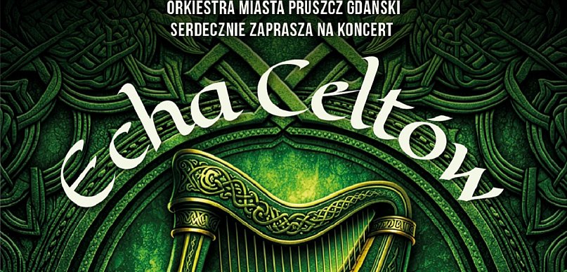 Pruszcz Gdański: Orkiestra zagra w celtyckim klimacie