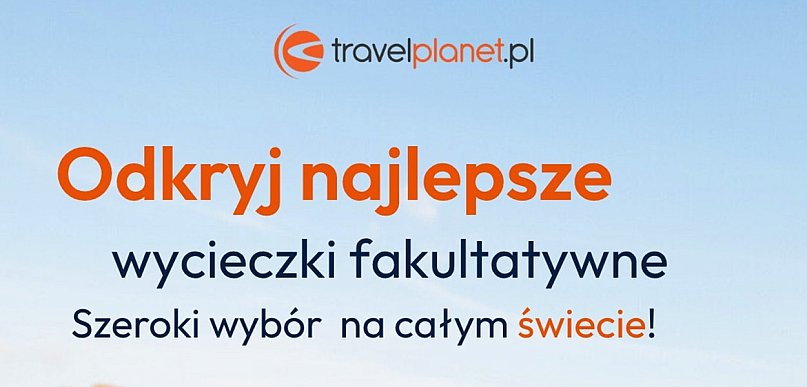 Nie tylko leżak i hotel. Postaw na prawdziwe podróże z Travelplanet w Pruszczu Gd.