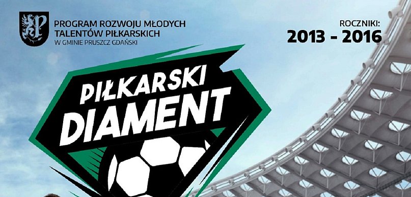 Gm. Pruszcz Gdański: Piłkarski Diament 2026 – ruszają zapisy na testy