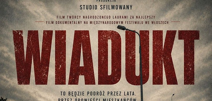 Pomóż stworzyć film „Wiadukt”. Poszukiwane są stare zdjęcia