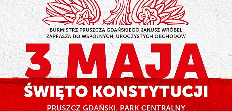 Święto Konstytucji 3 Maja – Pruszcz Gdański zaprasza mieszkańców