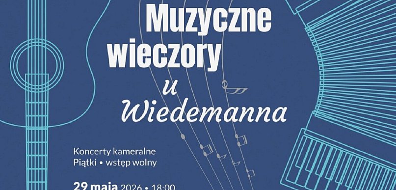 „Muzyczne Wieczory u Wiedemanna” – koncert już 29 maja