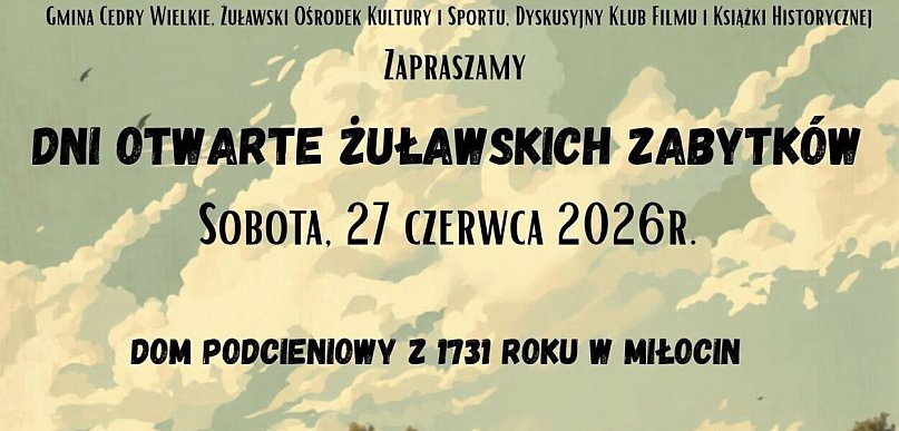 Cedry Wielkie: Miłocin zaprasza na Dni Otwarte Żuławskich Zabytków