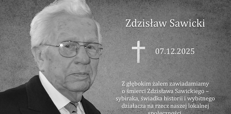 Odszedł Zdzisław Sawicki - człowiek, który nie pozwolił zapomnieć o Sybirakach - 23268