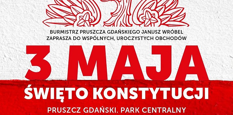 Święto Konstytucji 3 Maja – Pruszcz Gdański zaprasza mieszkańców