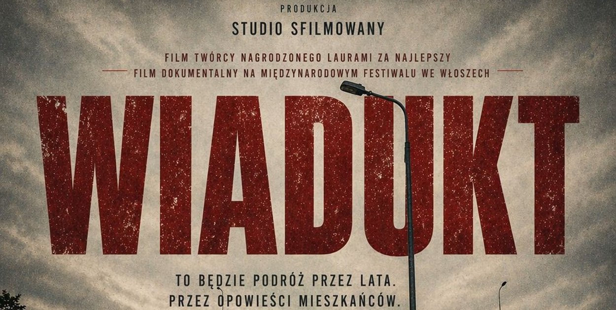 Pomóż stworzyć film „Wiadukt”. Poszukiwane są stare zdjęcia
